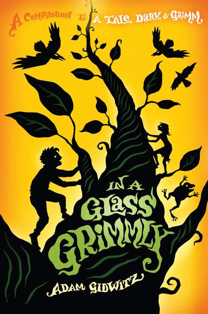Adam Gidwitz/In a Glass Grimmly